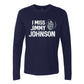 I Miss Jimmy Johnson Style for Dallas Football Fans (S-5XL)