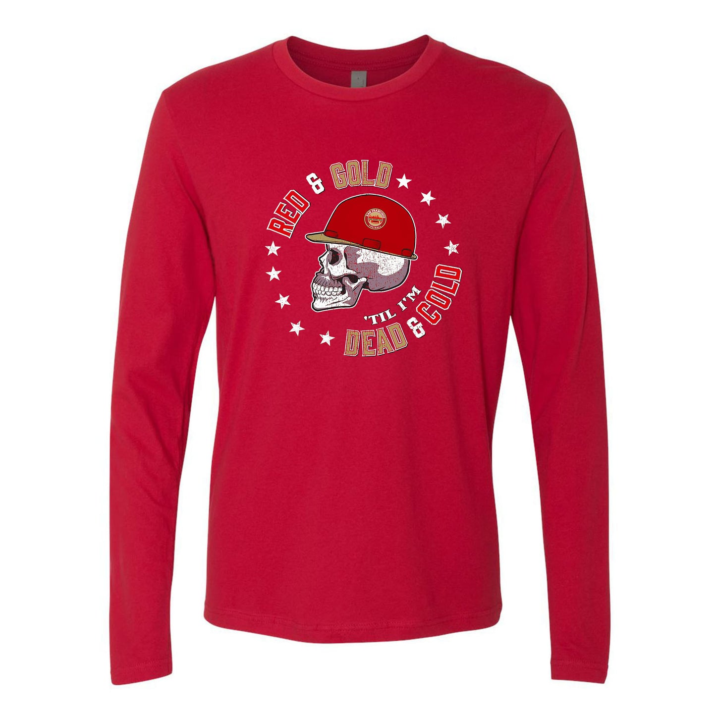 Red and Gold Till I'm Dead and Cold T-Shirt | San Francisco Football Fans