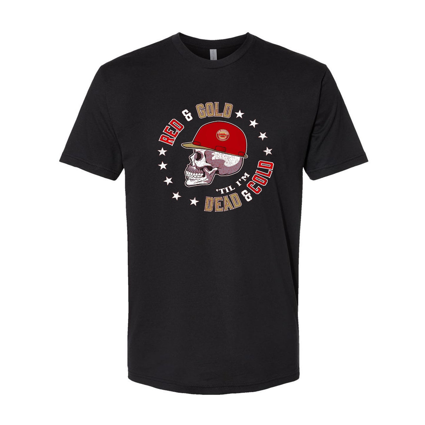 Red and Gold Till I'm Dead and Cold T-Shirt | San Francisco Football Fans