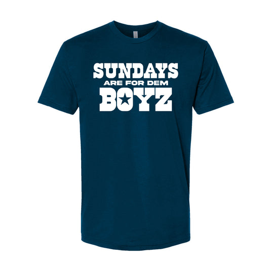 Sundays are for Dem Boyz T-Shirt for Dallas Football Fans (S-3XL)