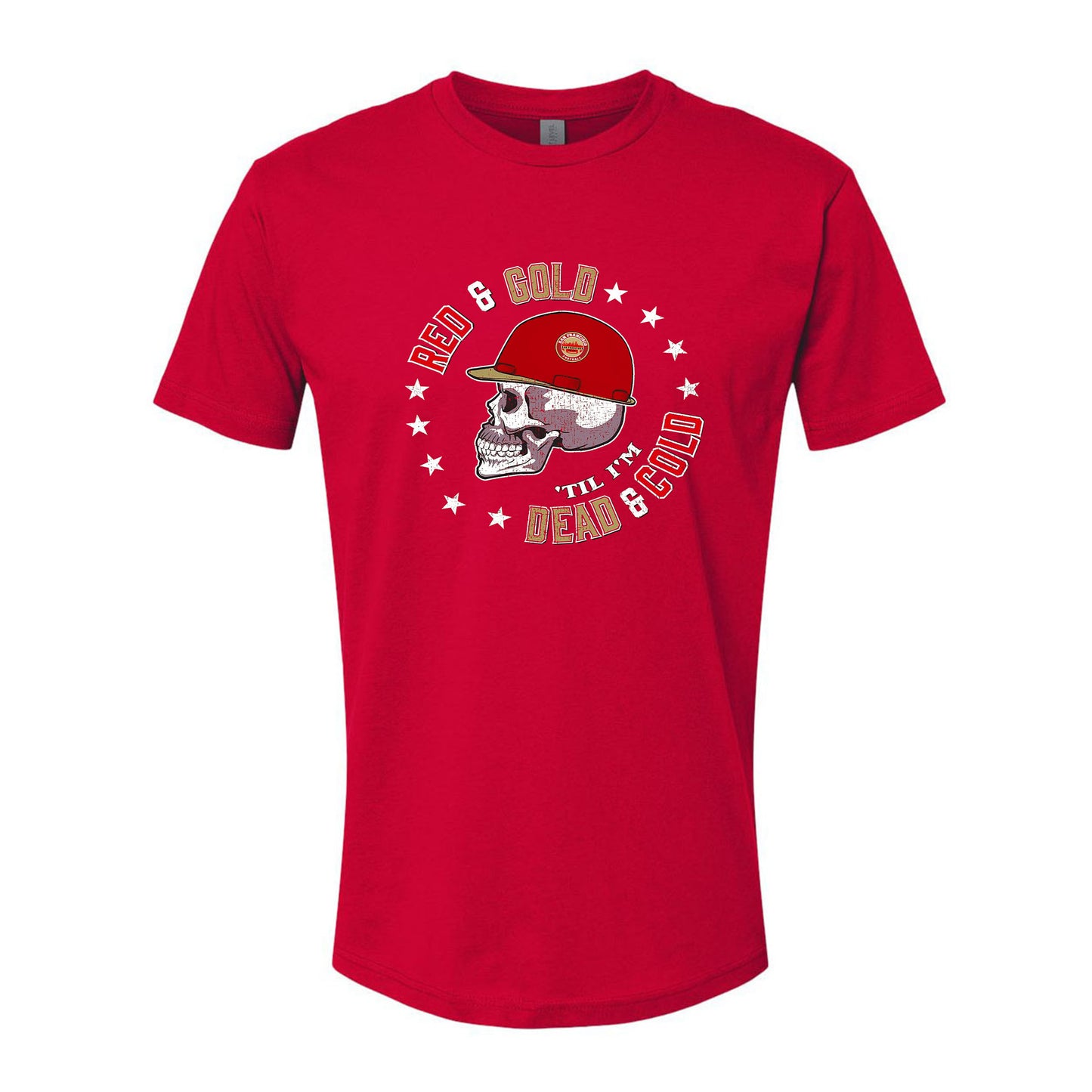 Red and Gold Till I'm Dead and Cold T-Shirt | San Francisco Football Fans