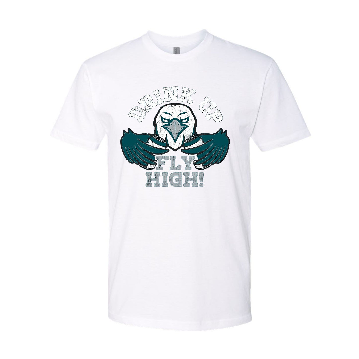 Drink Up Fly High T-Shirt for Philadelphia Football Fans