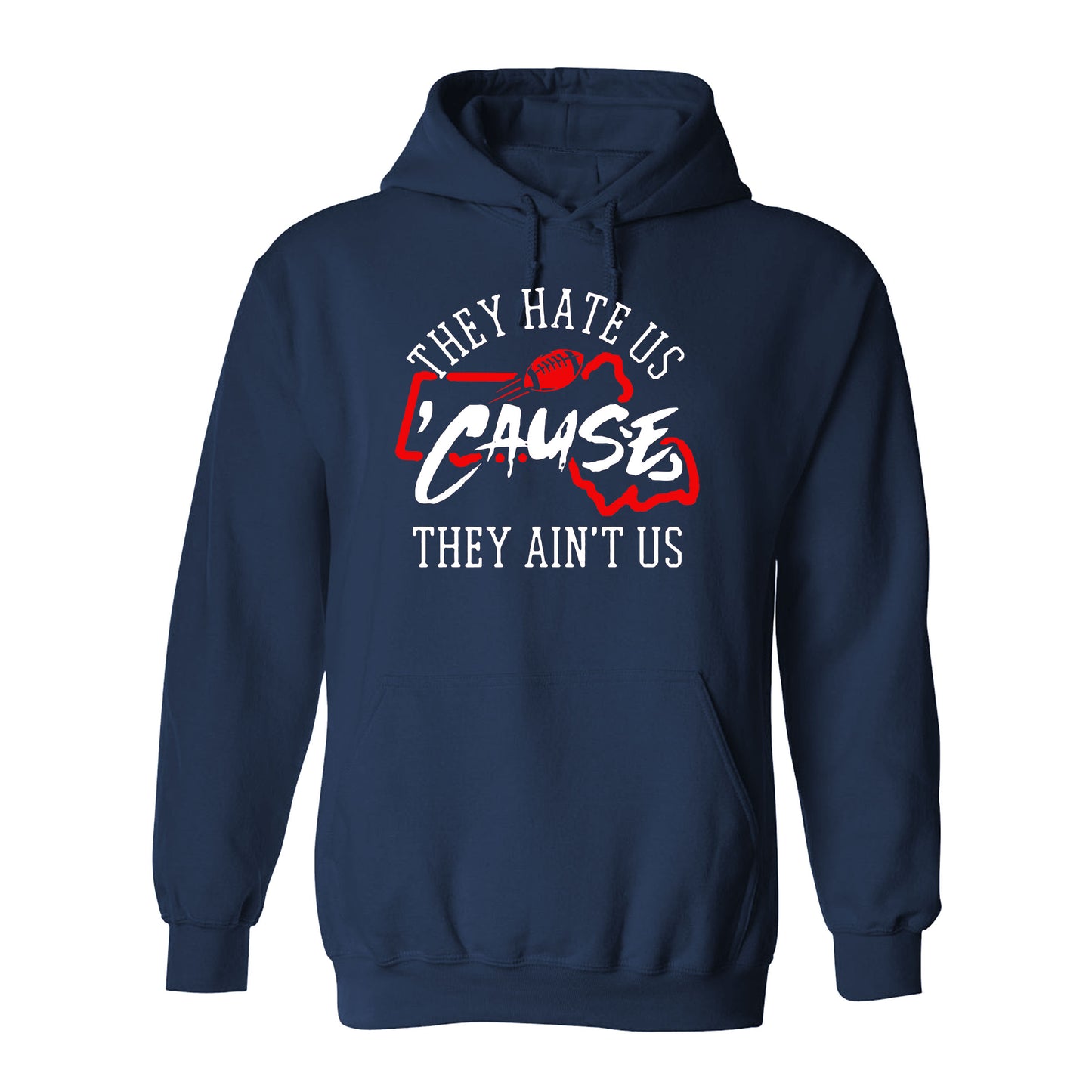 New England Football They Hate Us 'Cause They Ain't Us Shirt for Football Fans