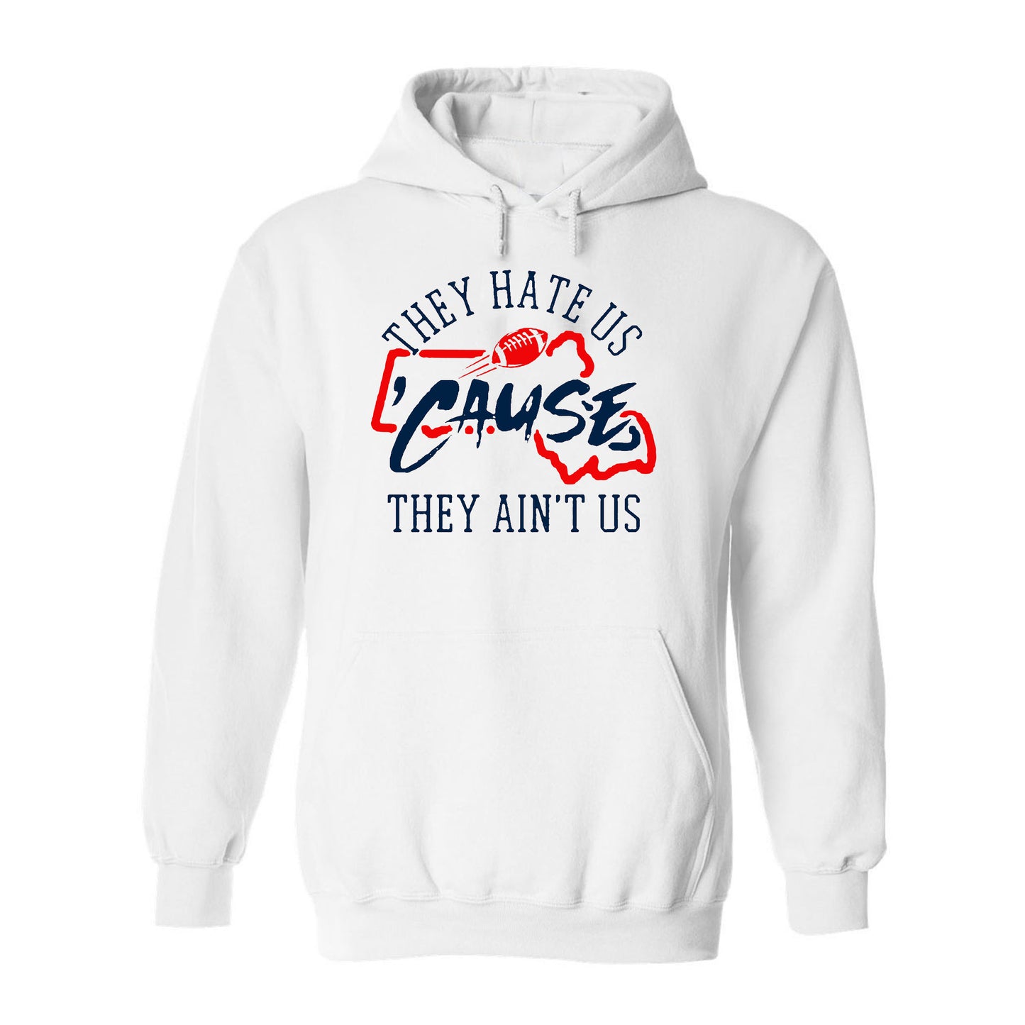 New England Football They Hate Us 'Cause They Ain't Us Shirt for Football Fans